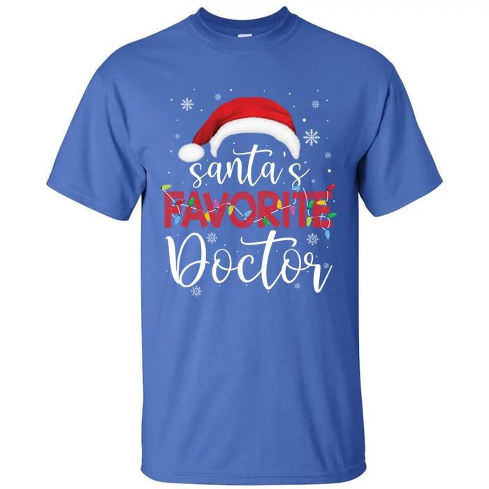 Ugly Sweater Christmas SantaS Favorite Doctor Xmas Cute Gift Tall T-Shirt