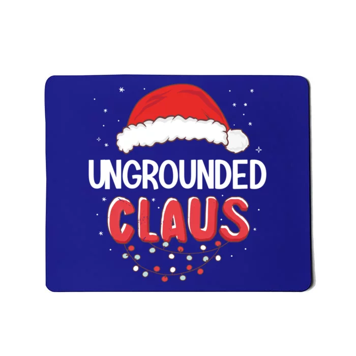 Ungrounded Santa Claus Christmas Matching Costume Great Gift Mousepad