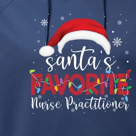 Ugly Sweater Christmas Santas Favorite Nurse Practitioner Cool Gift Performance Fleece Hoodie