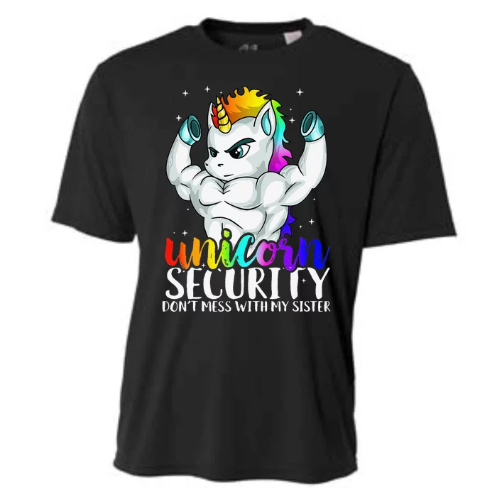 Unicorn Security Dont Mess With My Sister Funny Brother Gift Cooling Performance Crew T-Shirt