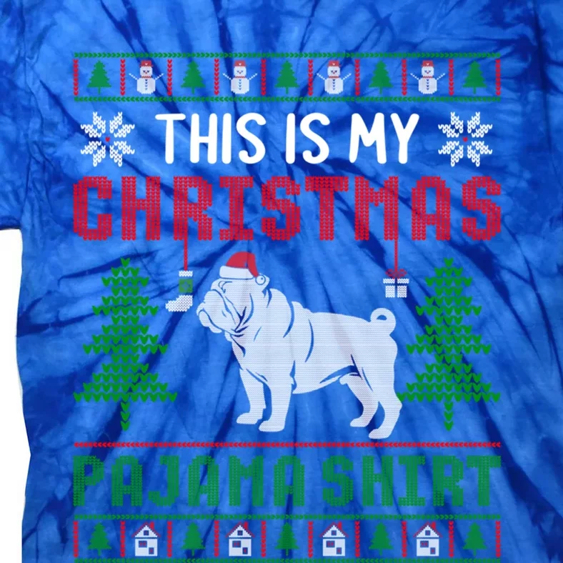 Ugly Sweater English Bulldog This Is My Christmas Pajama Gift Tie-Dye T-Shirt