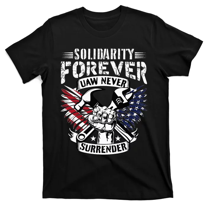 USA Solidarity Forever UAW Never Surrender UAW Union Strong T-Shirt