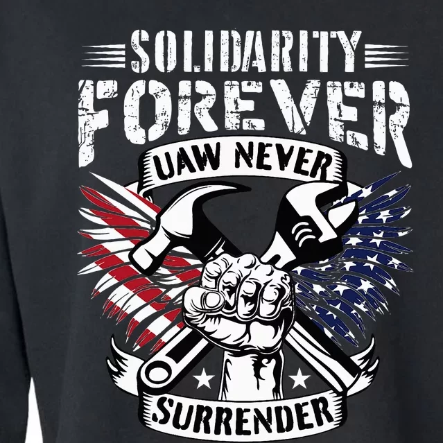 USA Solidarity Forever UAW Never Surrender UAW Union Strong Cropped Pullover Crew