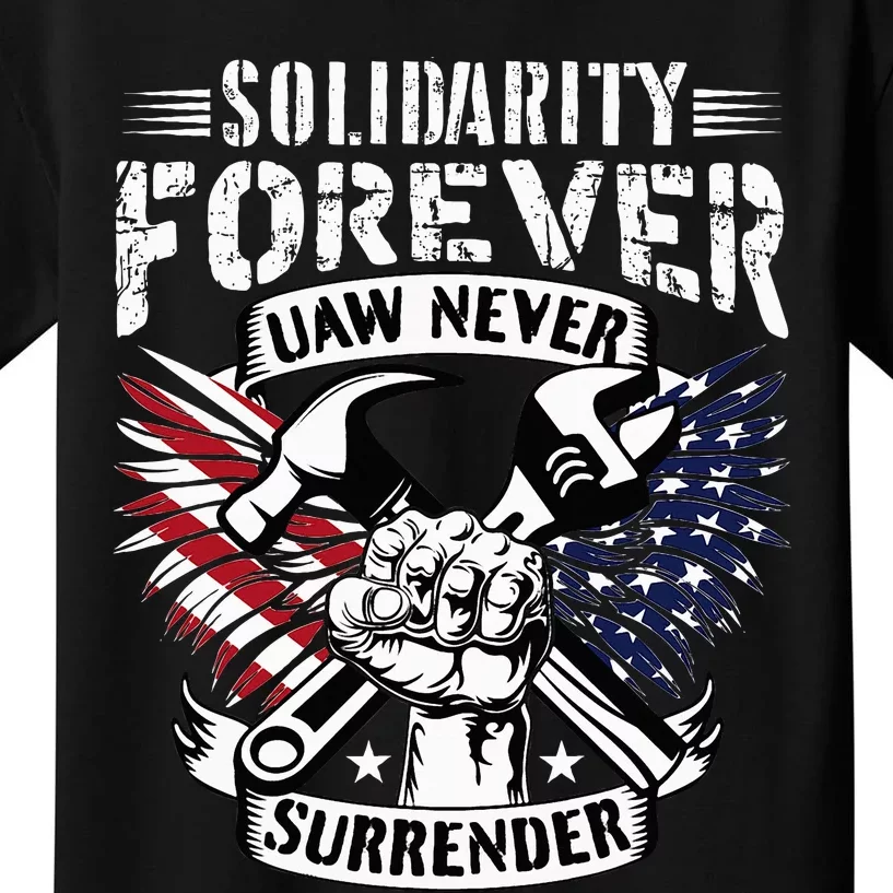 USA Solidarity Forever UAW Never Surrender UAW Union Strong Kids T-Shirt