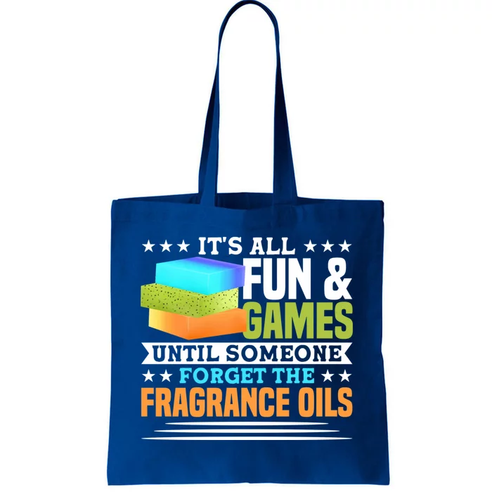 Until Someone Forget The Fragrance Oils Handmade Soap Making Cool Gift Tote Bag