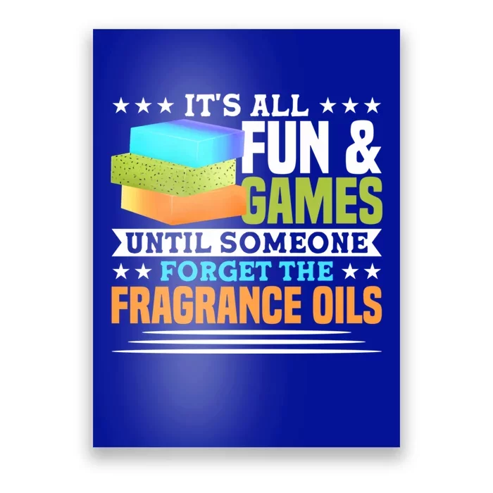 Until Someone Forget The Fragrance Oils Handmade Soap Making Cool Gift Poster