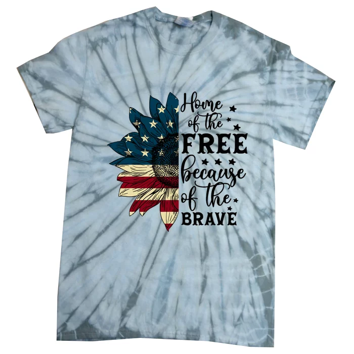 USA Sunflower Flag Home Of The Free Because Of The Brave Tie-Dye T-Shirt