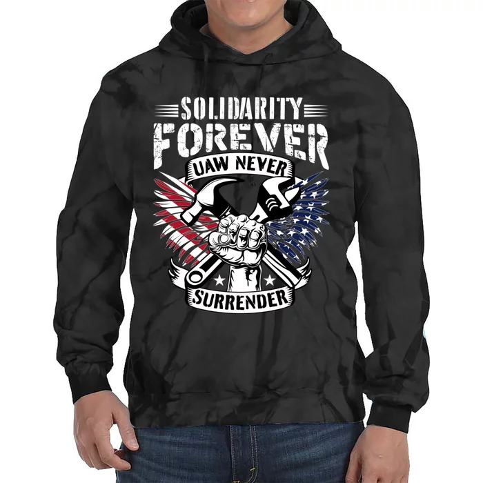 USA Solidarity Forever UAW Never Surrender UAW Union Strong Tie Dye Hoodie