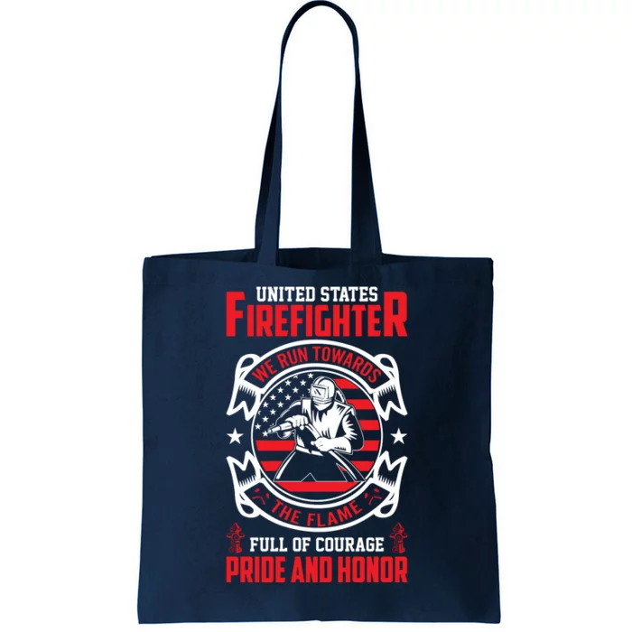 United States Firefighter We Run Towards Firefighters Dad Gift Tote Bag