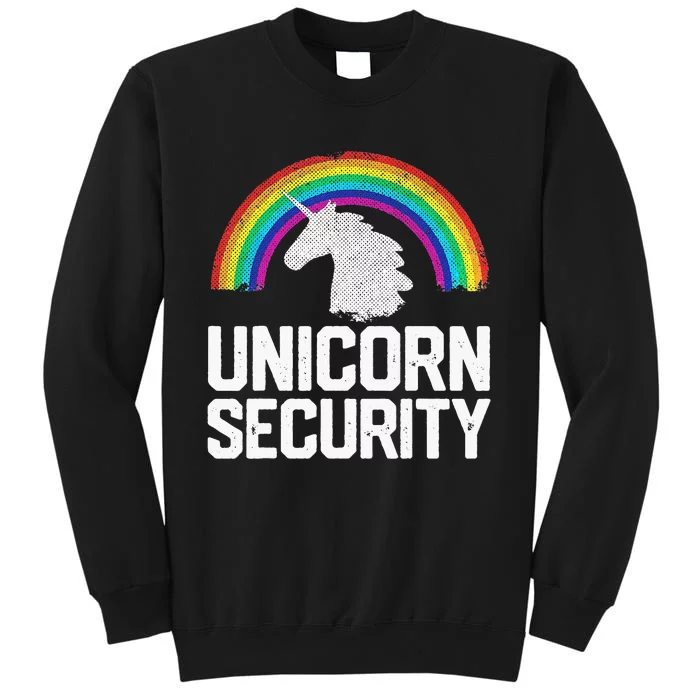 UNICORN SECURITY Funny Rainbow Cute Halloween Costume Gift Tall Sweatshirt