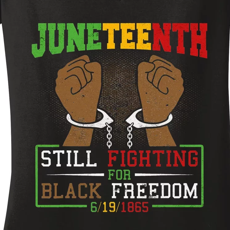 uneteenth Still Fighting for Black Freedom 1865 FreeIsh Women's V-Neck T-Shirt