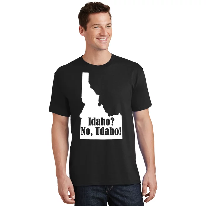 Udaho Shirts Funny Idaho No Udaho T-Shirt