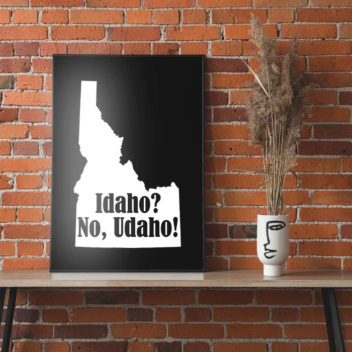 Udaho Shirts Funny Idaho No Udaho Poster