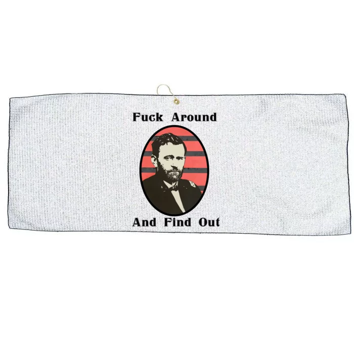 Ulysses S. Grant F Around And Find Out Large Microfiber Waffle Golf Towel