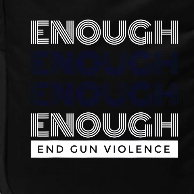 Uvalde Stop Gun Violence Enough End Gun Violence Impact Tech Backpack