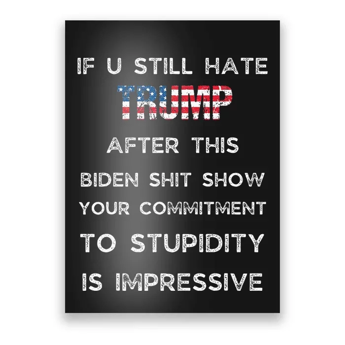 U Still Hate Trump After This Biden Poster