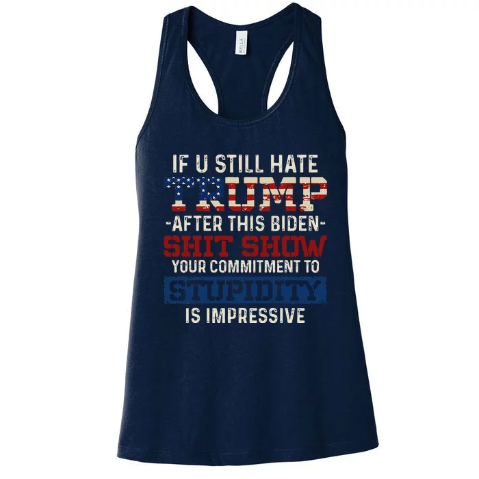 U Still Hate Trump After This Biden Women's Racerback Tank