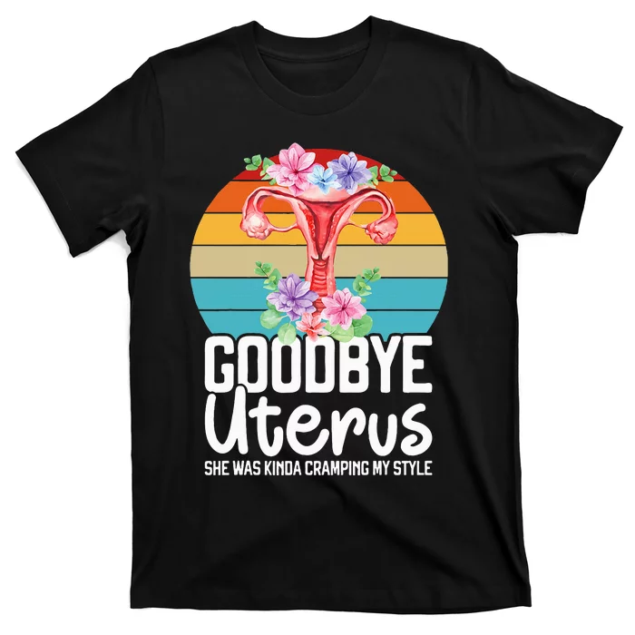 Uterus Support Hysterectomy Recovery Products T-Shirt