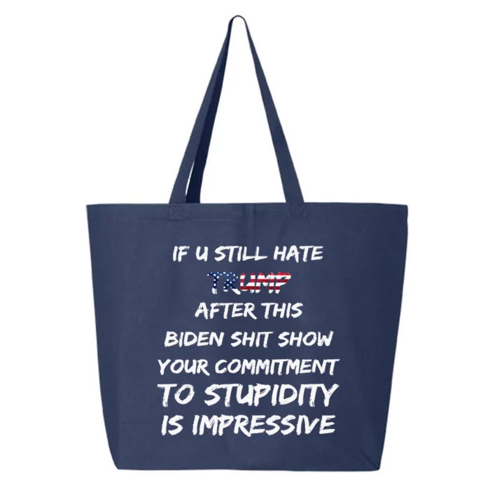 U Still Hate Trump After This Biden 25L Jumbo Tote