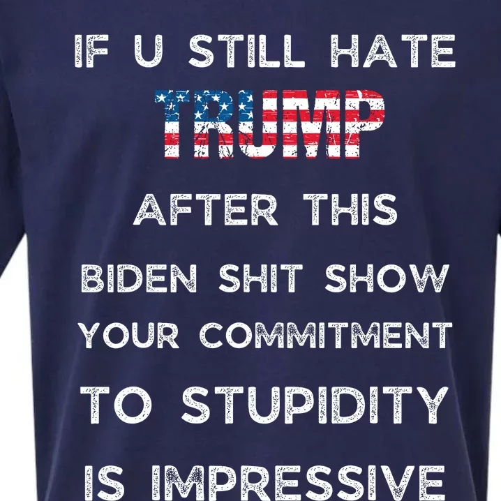 U Still Hate Trump After This Biden Sueded Cloud Jersey T-Shirt