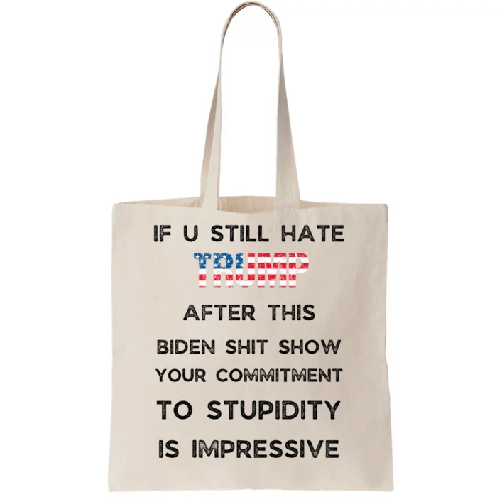 U Still Hate Trump After This Biden Tote Bag