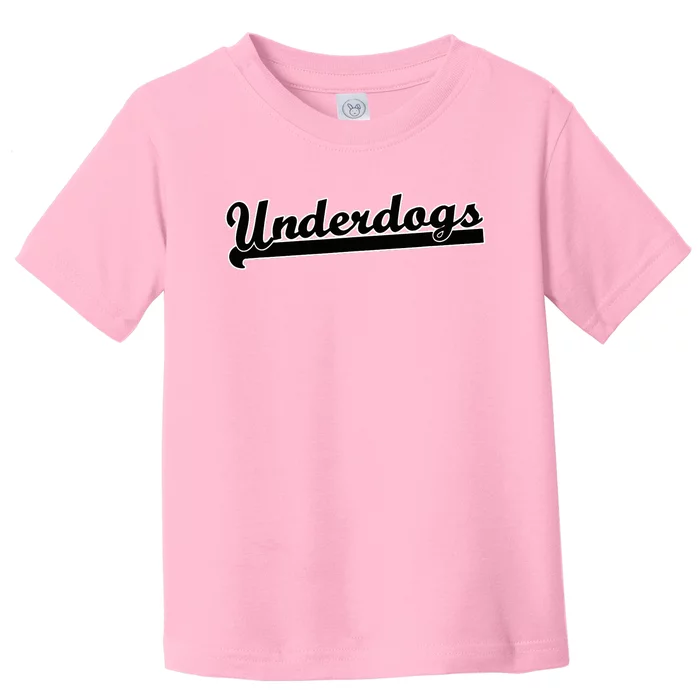 Underdogs Soccer Hockey Flag Football Basketball Baseball Toddler T-Shirt