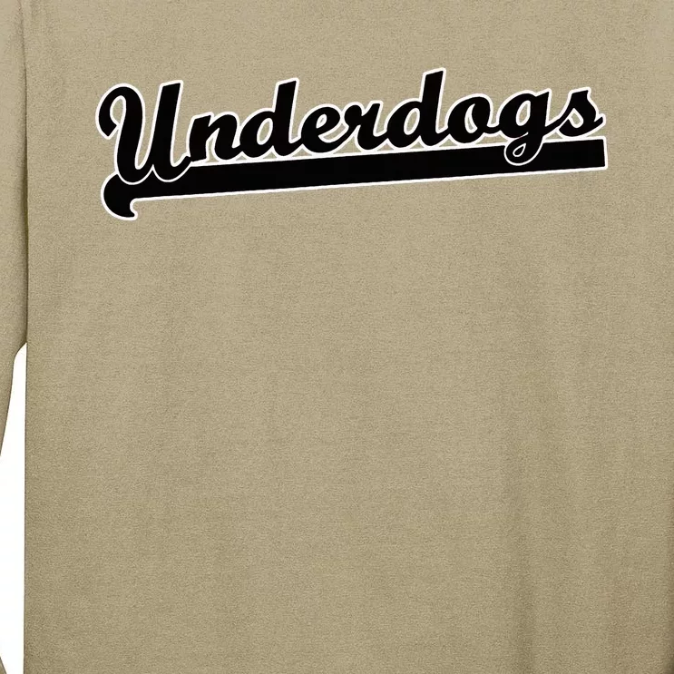 Underdogs Soccer Hockey Flag Football Basketball Baseball Tall Long Sleeve T-Shirt