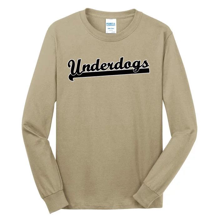 Underdogs Soccer Hockey Flag Football Basketball Baseball Tall Long Sleeve T-Shirt