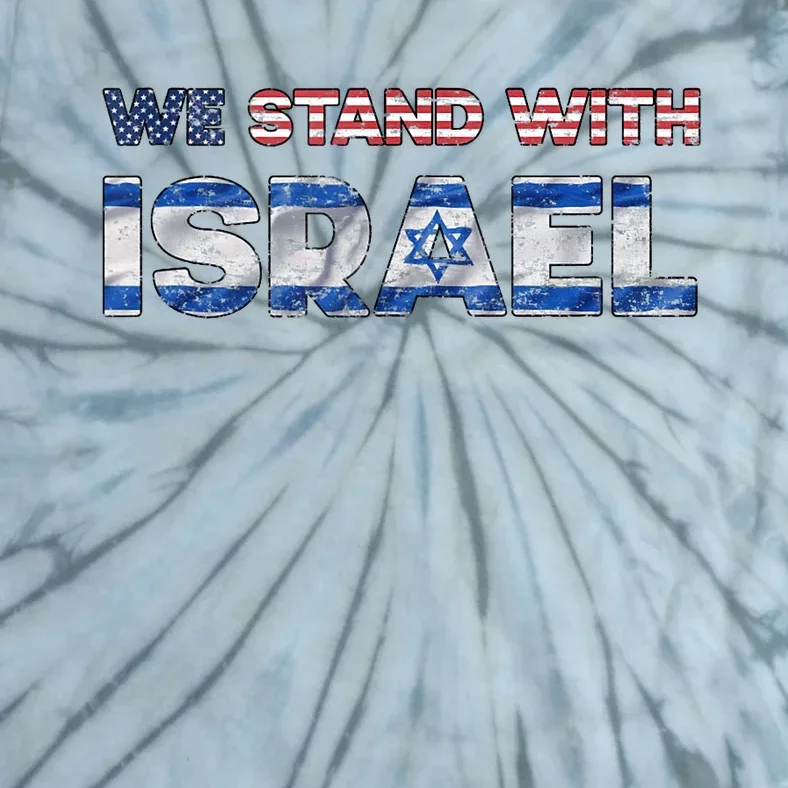 Usa Support Israel We Stand With Israel Idf American Flag Tie-Dye T-Shirt