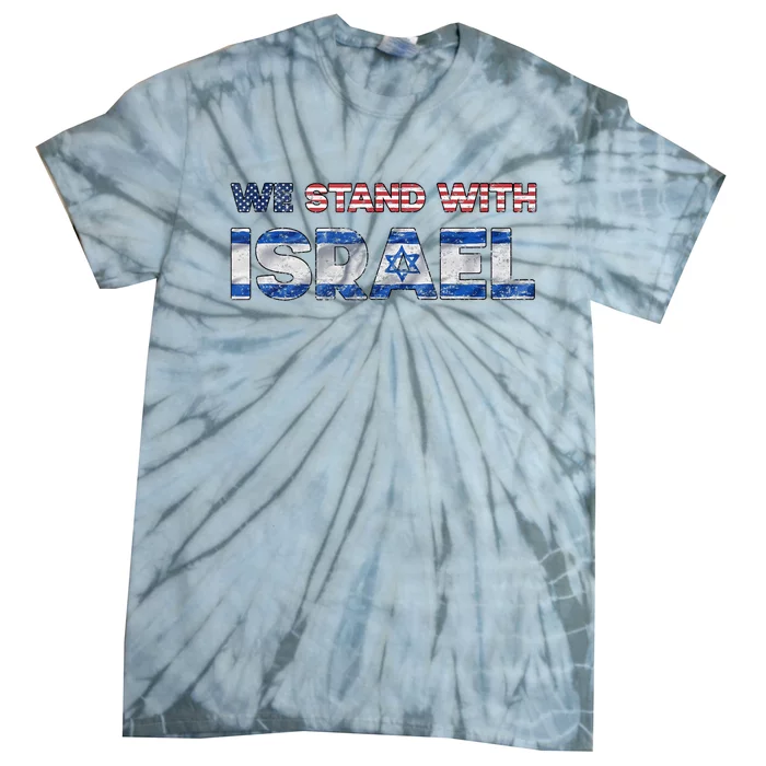 Usa Support Israel We Stand With Israel Idf American Flag Tie-Dye T-Shirt