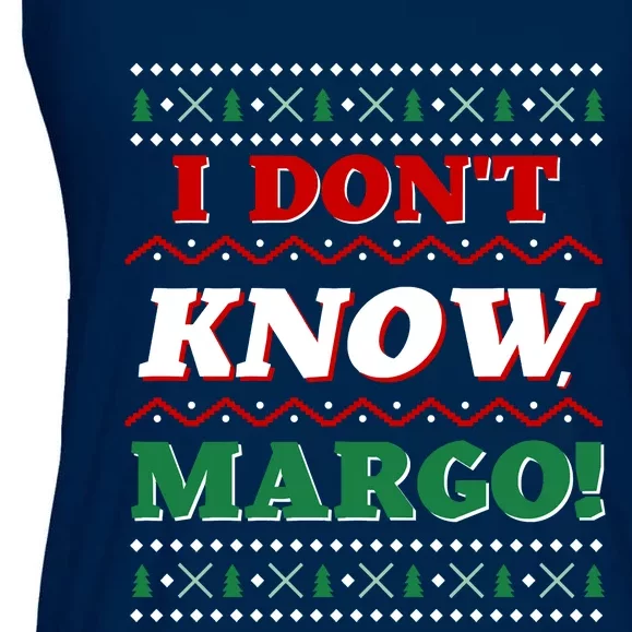 Ugly Sweater I Don't Know Margo Funny Christmas Ladies Essential Flowy Tank