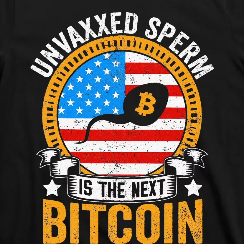 Unvaxxed Sperm Is The Next Bitcoin T-Shirt