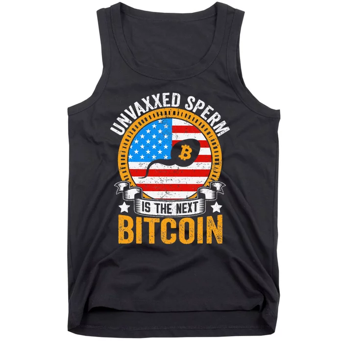 Unvaxxed Sperm Is The Next Bitcoin Tank Top