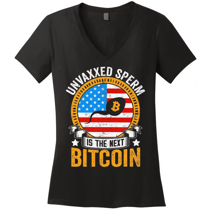 Unvaxxed Sperm Is The Next Bitcoin Women's V-Neck T-Shirt