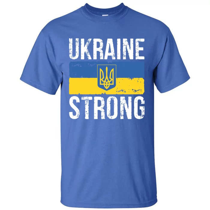 Ukraine Strong I Stand With Ukraine Flag Outfit Gift Tall T-Shirt