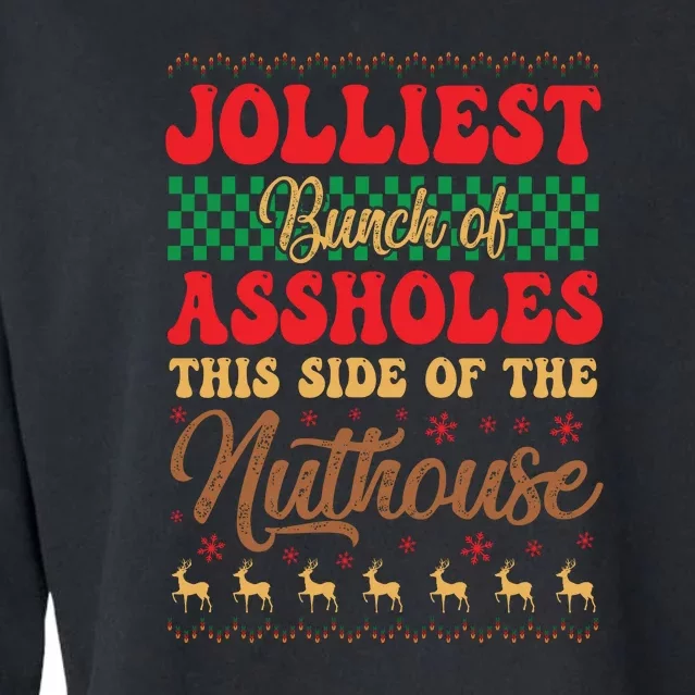 Ugly Sweater Jolliest Bunch Of Assholes This Side Gift Funny Xmas Cropped Pullover Crew