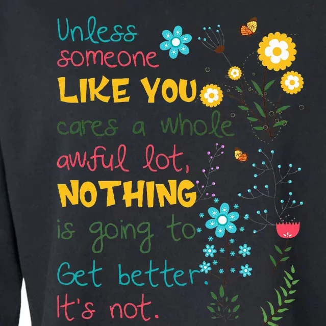 Unless Someone Like You Cares A Whole Awful Lot Cropped Pullover Crew