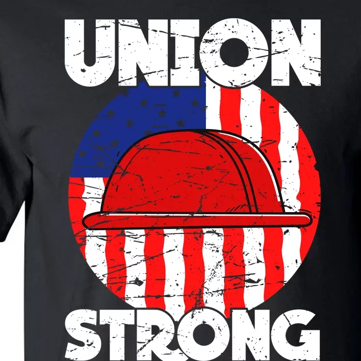 Union Strong Labor Day Graphic Tall T-Shirt