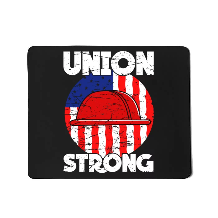 Union Strong Labor Day Graphic Mousepad