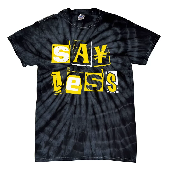 Universitygold Say Less Varsitygold Color Tie-Dye T-Shirt