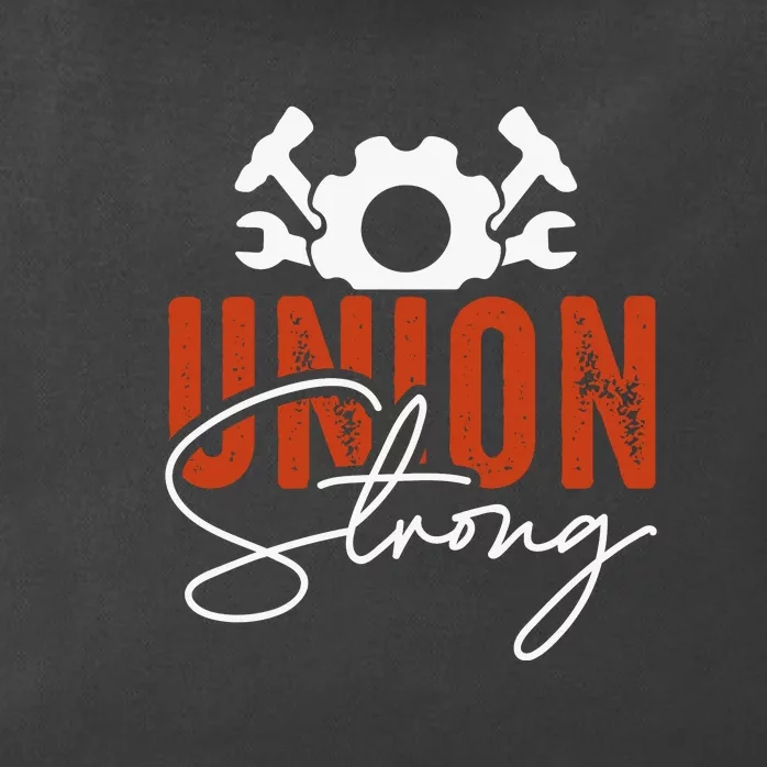 Union Strong Labor Day Gift Zip Tote Bag