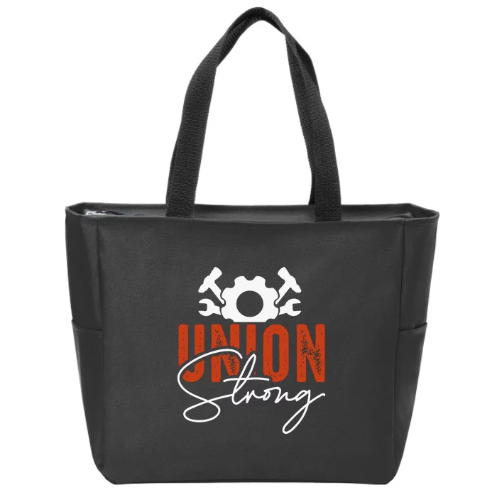 Union Strong Labor Day Gift Zip Tote Bag