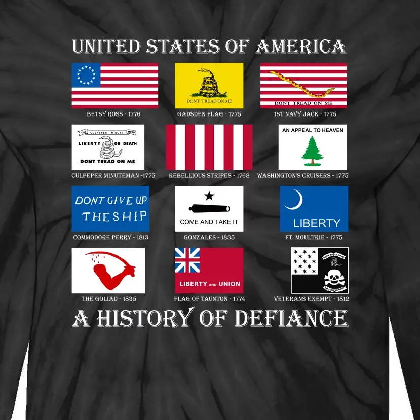 United States Of America History Flags Of Defiance Tie-Dye Long Sleeve Shirt