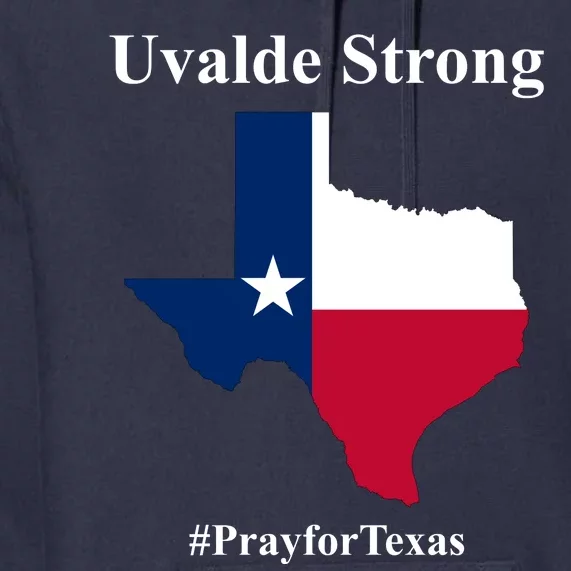 Uvalde Strong Pray For Texas Premium Hoodie