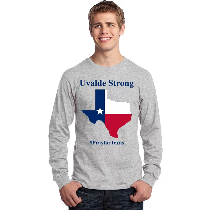 Uvalde Strong Pray For Texas Long Sleeve Shirt