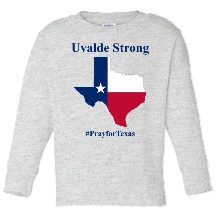 Uvalde Strong Pray For Texas Toddler Long Sleeve Shirt