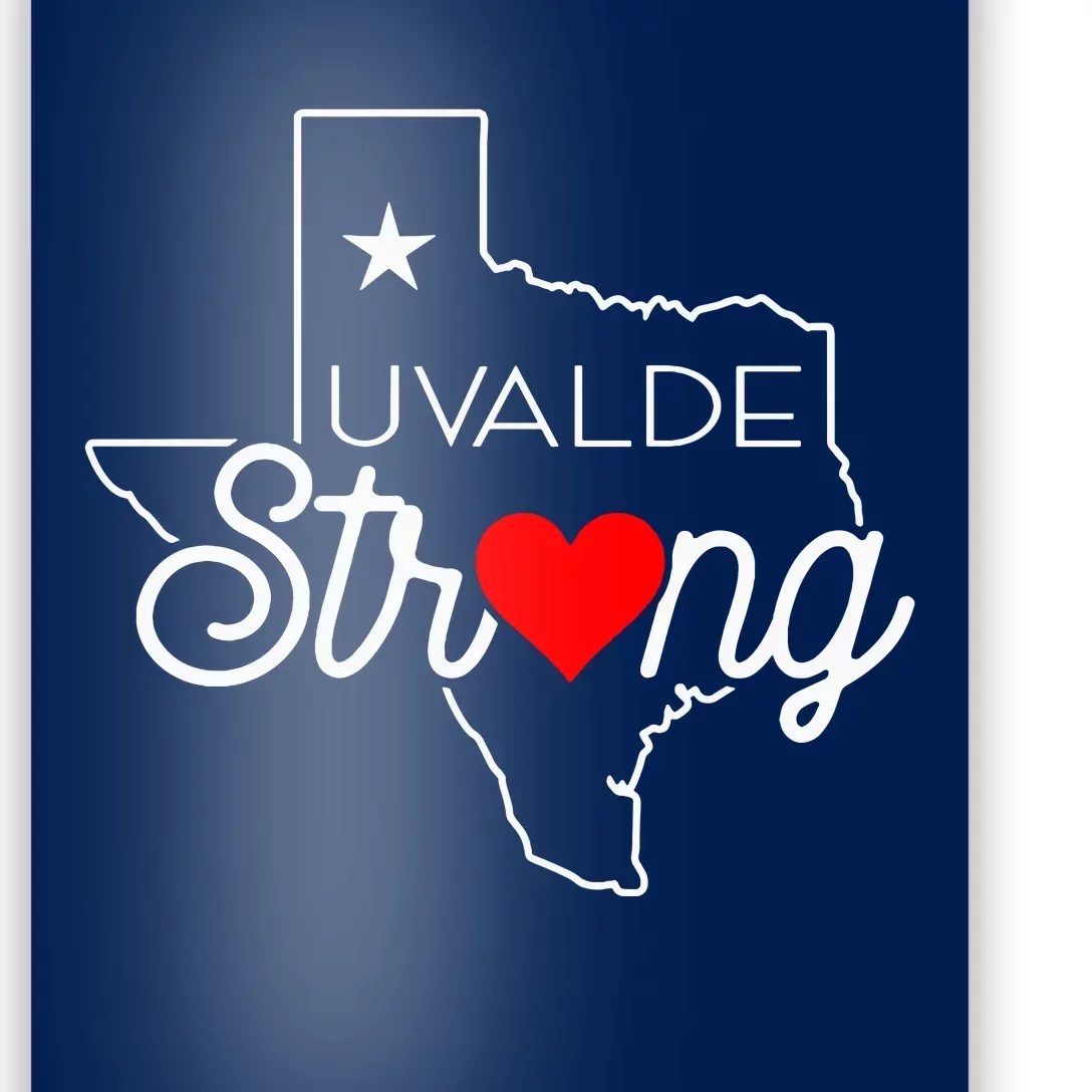 Uvalde Strong Pray For Texas Poster