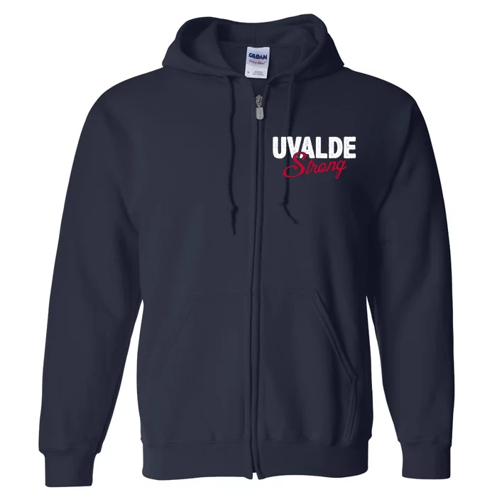 Uvalde Strong Pray For Texas Full Zip Hoodie