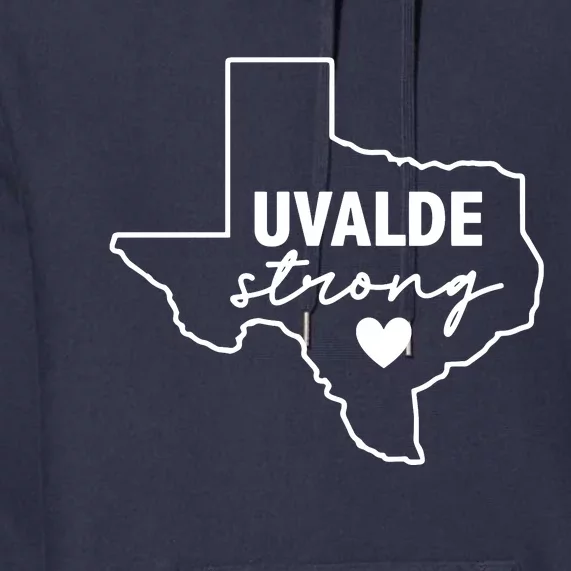 Uvalde Strong Pray For Texas Uvalde Texas Premium Hoodie