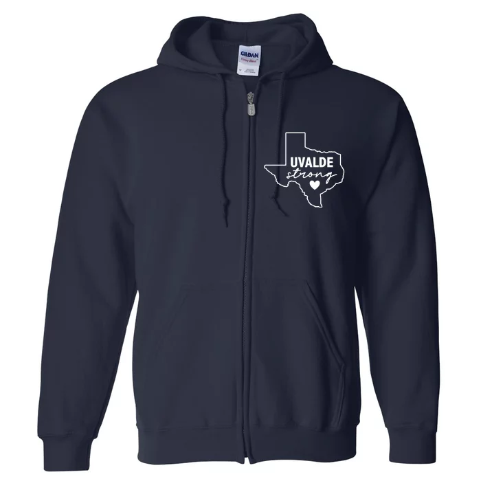 Uvalde Strong Pray For Texas Uvalde Texas Full Zip Hoodie